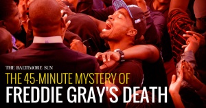 The mysterious 45 minutes of Freddie Gray's death